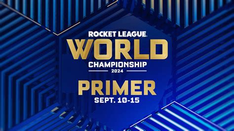 Rocket League World Championship Primer + On.